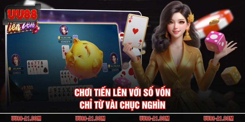 Chơi tiến lên với số vốn chỉ từ vài chục nghìn