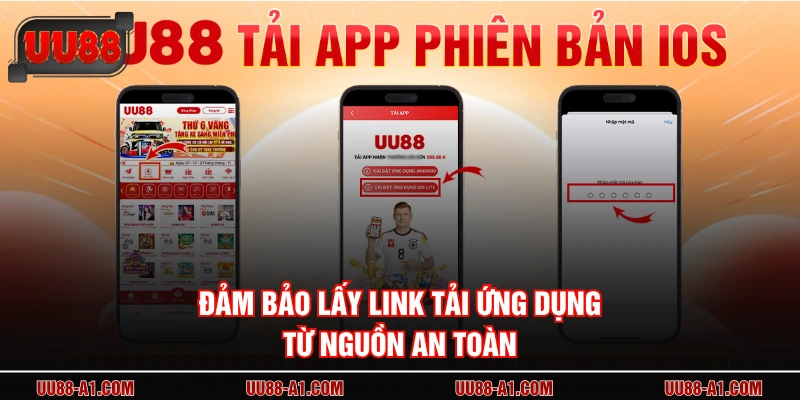 Đảm bảo lấy link tải ứng dụng từ nguồn an toàn