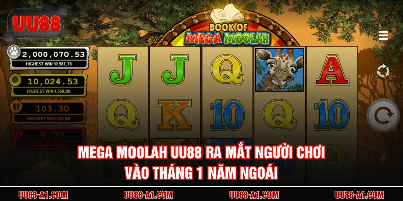 Mega Moolah UU88 ra mắt người chơi vào tháng 1 năm ngoái